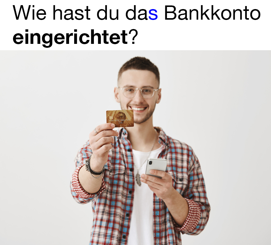 how-d-you-say-in-german-how-did-you-set-up-the-bank-account-herr