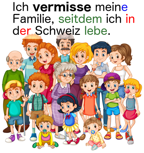 How D You Say In German I Miss My Family Since I Live In Switzerland Herr Professor